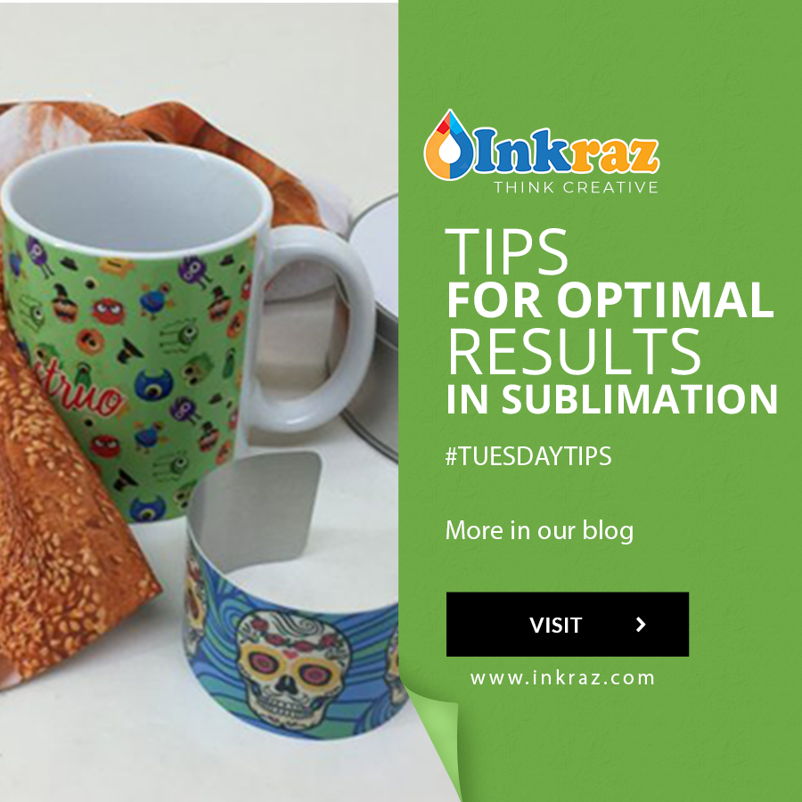 Tips for Optimal results in sublimation